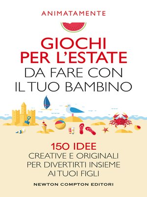 cover image of Giochi per l'estate da fare con il tuo bambino